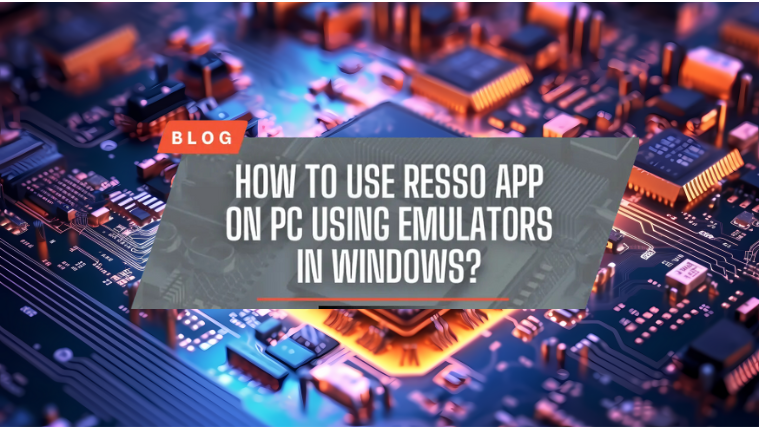 HOW TO USE RESSO APP ON PC USING EMULATORS IN WINDOWS