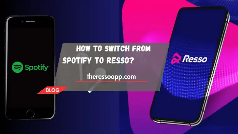 How to Switch From Spotify to the Resso App Quickly?