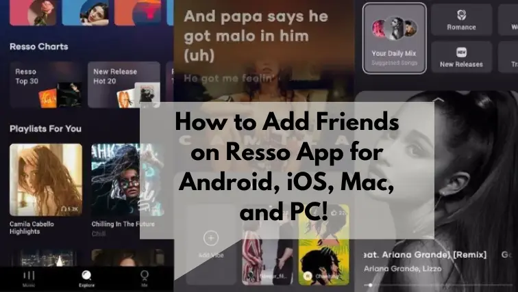 How to Add Friends on Resso App for Android, iOS, Mac, and PC