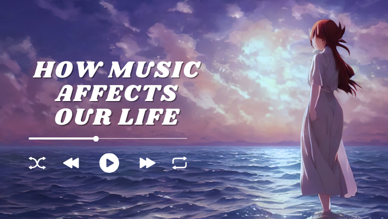 How Music Affects Our Life?